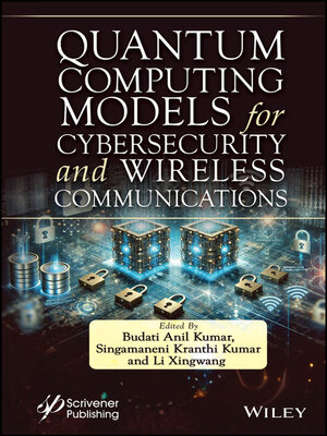 cover image of Quantum Computing Models for Cybersecurity and Wireless Communications